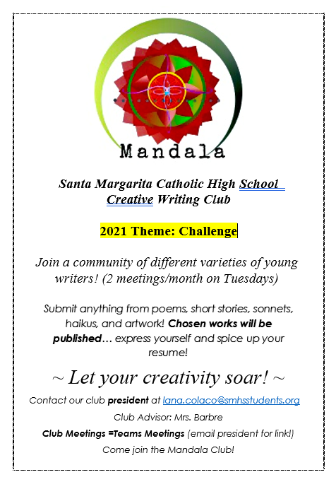 The Mandala Creative Writing Club encourages students to join their community of writers. This years topic is all about challenge.  